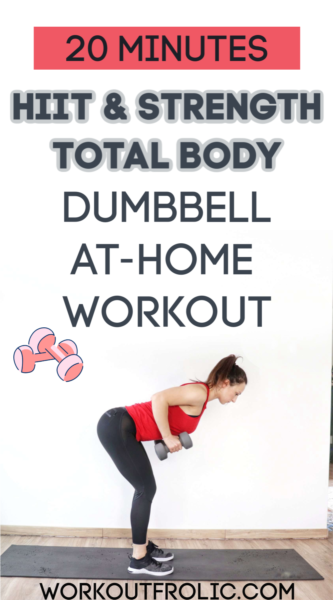 Pin to the 20 minutes HIIT and Strength Dumbbell Workout