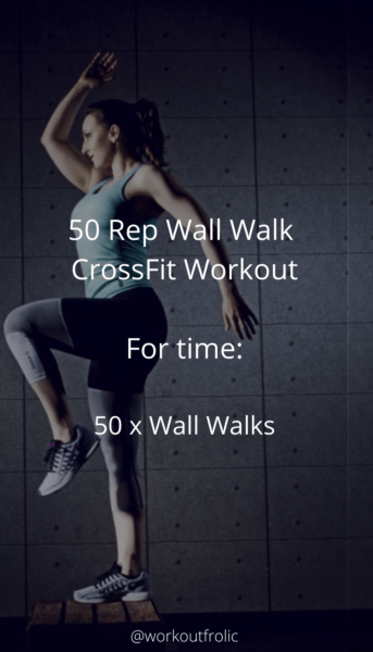 Image of 50 Rep Wall Walk 
CrossFit Workout
